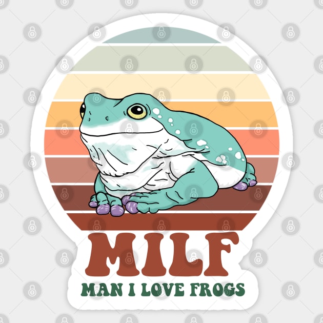 MILF: Man I Love Frogs Sticker by SNK Kreatures